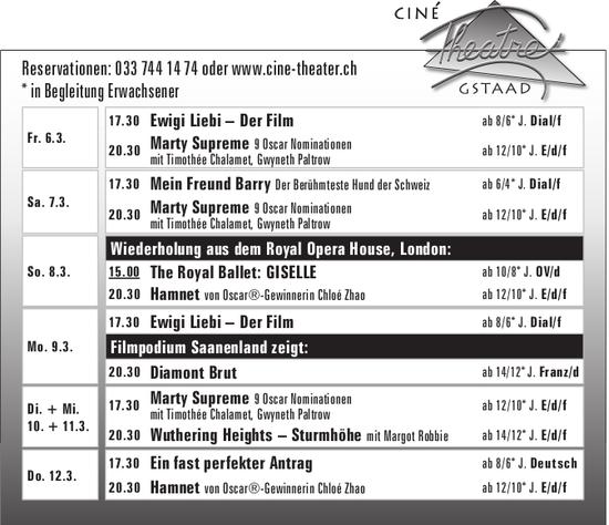 Ciné Theatre Gstaad, 6. - 12. März, Ciné Theatre Gstaad
