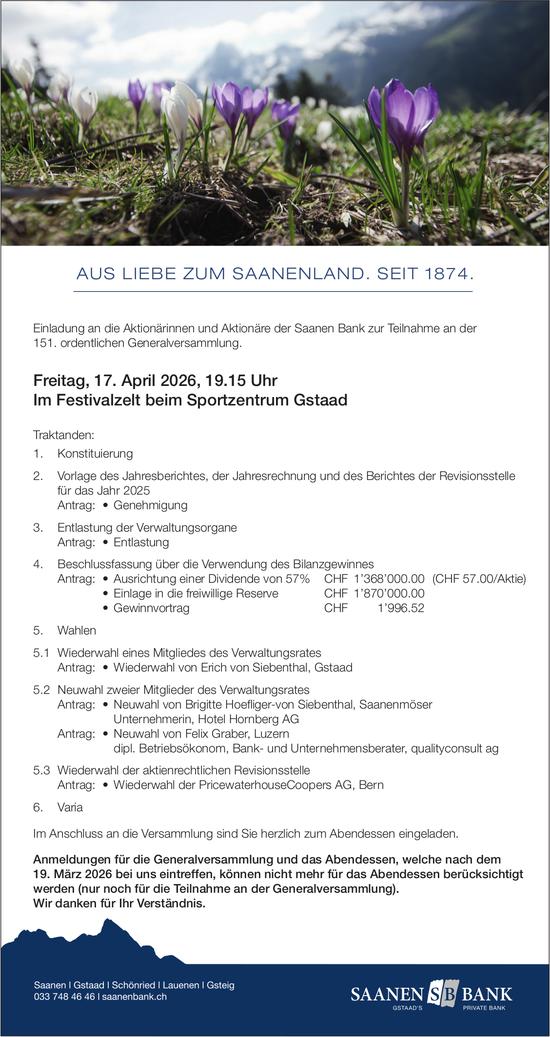 Einladung an die Aktionärinnen und Aktionäre der Saanen Bank zur Teilnahme an der 151. ordentlichen Generalversammlung., 17. April, Im Festivalzelt beim Sportzentrum Gstaad