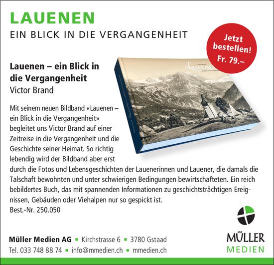 Müller Medien AG, Gstaad - Lauenen – ein Blick in die Vergangenheit