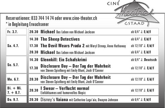 Ciné Theatre Gstaad, 3. - 9. Juli