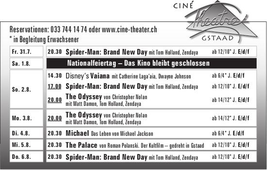 Ciné Theatre Gstaad, 31. Juli - 6. August