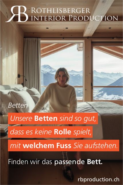 Röthlisberger Interior Production, Unsere Betten sind so gut, dass es keine Rolle spielt,  mit welchem Fuss Sie aufstehen.