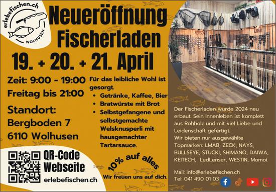 Neueröffnung, 19. - 21. April, Fischerladen, Wolhusen