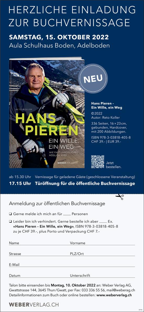 Buchvernissage Hans Pieren: Ein Wille - Ein Weg, 15. Oktober, Aula Schulhaus Boden, Adelboden