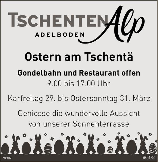 Ostern am Tschentä, Gondelbahn und Restaurant offen, 29. bis 31. März, TschentenAlp, Adelboden