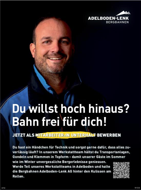 Mitarbeiter:in Unterhalt, Bergbahnen Adelboden-Lenk AG, gesucht