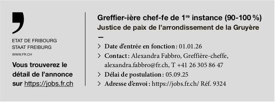 Greffier-ière chef-fe de 1re instance (90-100 %), Justice de paix de l'arrondissement de la Gruyère, recherché-e