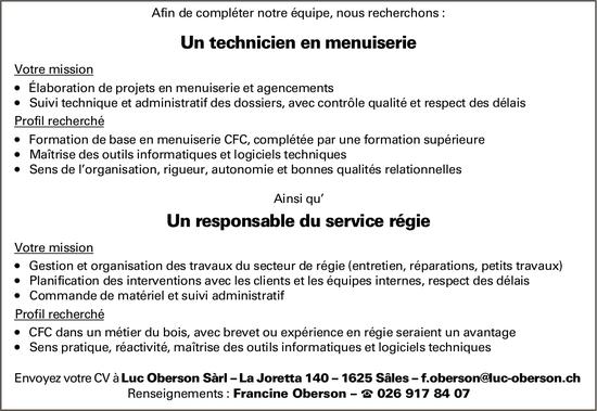 Un technicien en menuiserie, Un responsable du service régie, Luc Oberson Sàrl, Sâles, Recherché