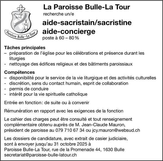 Aide-sacristain/sacristine aide-concierge, La Paroisse Bulle-La Tour, Recherché