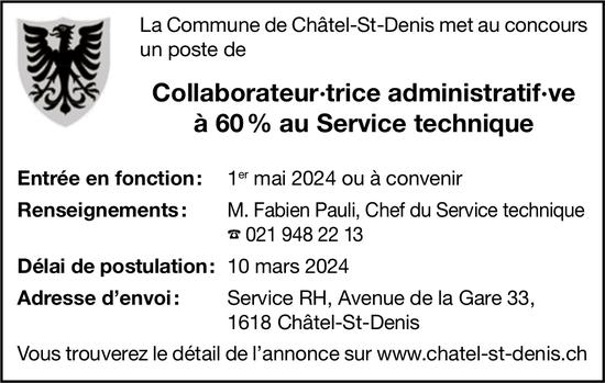 Collaborateur·trice administratif·ve à 60% au Service technique, Chatel St Denis, Châtel, recherché