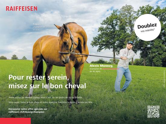Raiffeisen, Pour rester serein, misez sur le bon cheval