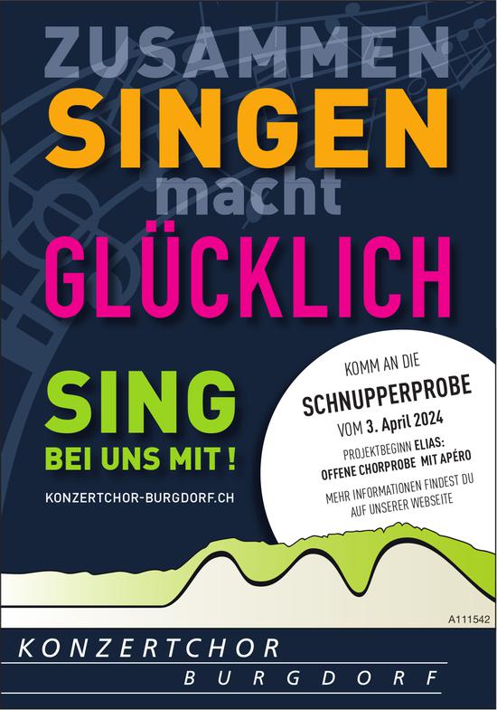 Zusammen singen macht glücklich: Schnupperbrobe, 3. April, Konzertchor Burgdorf