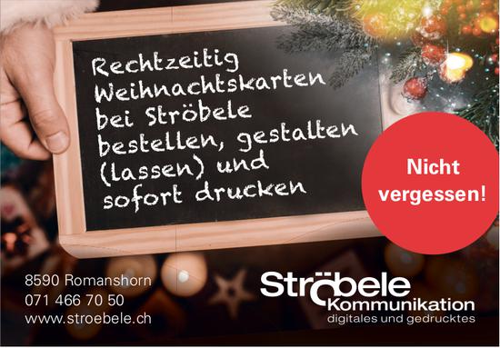 Ströbele Kommunikation, Romanshorn - Nicht vergessen: Weihnachtskarten bestellen