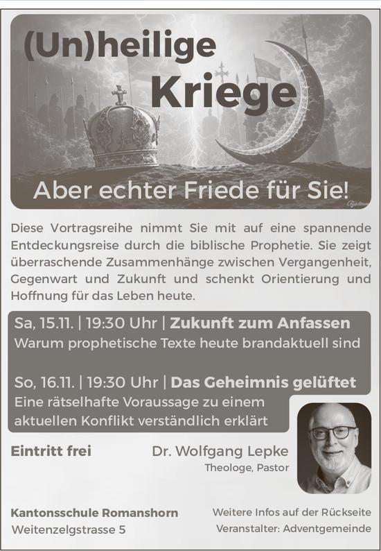 (Un)heilige Kriege - Aber echter Friede für Sie!, 15. - 16. November, Kantonsschule, Romanshorn