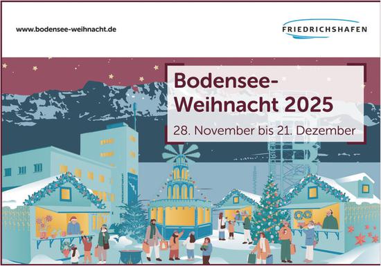 Bodensee-Weihnacht 2025, 28. November - 21. Dezember