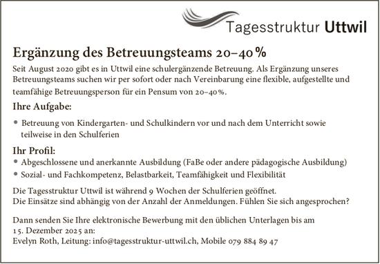 Tagesstruktur Uttwil, Ergänzung des Betreuungsteams 20–40 %