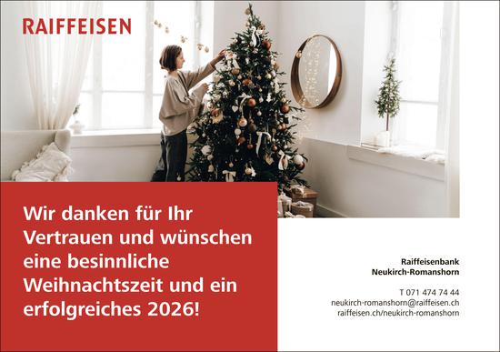 Raiffeisenbank Neukirch-Romanshorn, Wir danken für Ihr Vertrauen und wünschen eine besinnliche Weihnachtszeit und ein erfolgreiches 2026!
