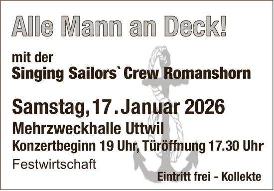 Alle Mann an Deck!, 17. Januar, Mehrzweckhalle Uttwil, Romanshorn