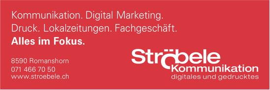 Ströbele Kommunikation, Romanshorn - Alles im Fokus.