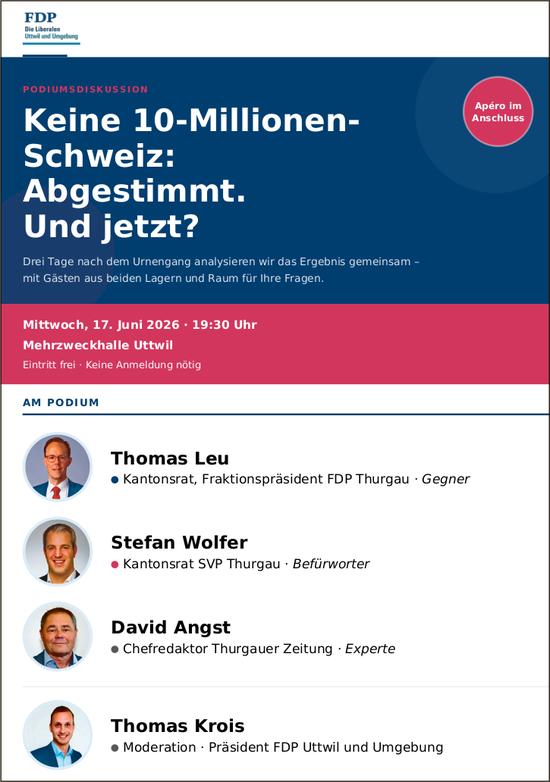 Keine 10-Millionen-Schweiz: Abgestimmt. Und jetzt?, 17. Juni, Mehrzweckhalle Uttwil