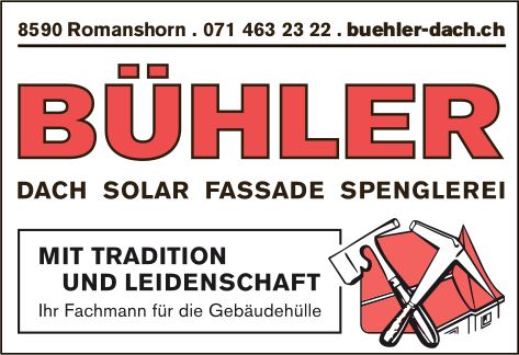 Bühler, Romanshorn - Mit Tradition und Leidenschaft