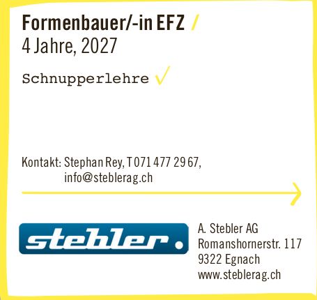 A. Stebler AG, Egnach - Formenbauer/-in EFZ