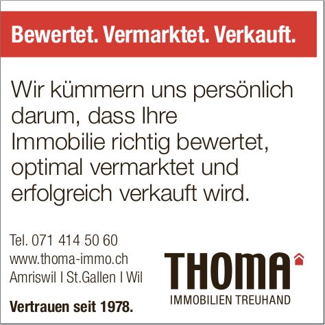 THOMA Immobilien Treuhand AG, Amriswil - Bewertet. Vermarktet. Verkauft.