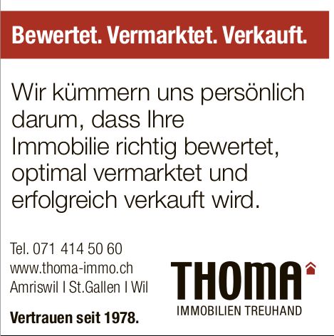 THOMA Immobilien Treuhand AG, Amriswil - Bewertet. Vermarktet. Verkauft.