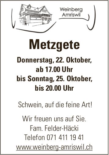 Metzgete, 22. - 25. Oktober, Weinberg Amriswil