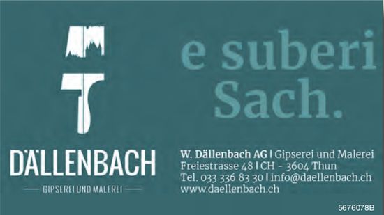 W. Dällenbach AG, Gipserei und Malerei, Thun - e suberi Sach.