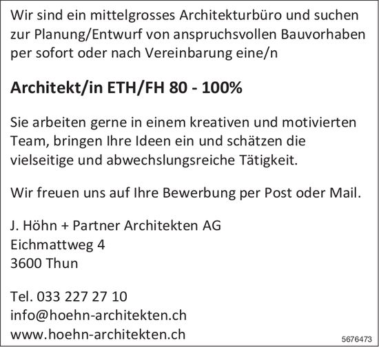 Architekt/in ETH/FH 80 - 100%, J. Höhn+Partner Architekten AG, Thun, gesucht