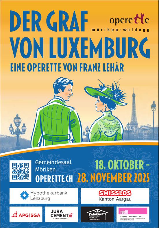Der Graf von Luxemburg, 18. Oktober - 28. November, Gemeindesaal Möriken