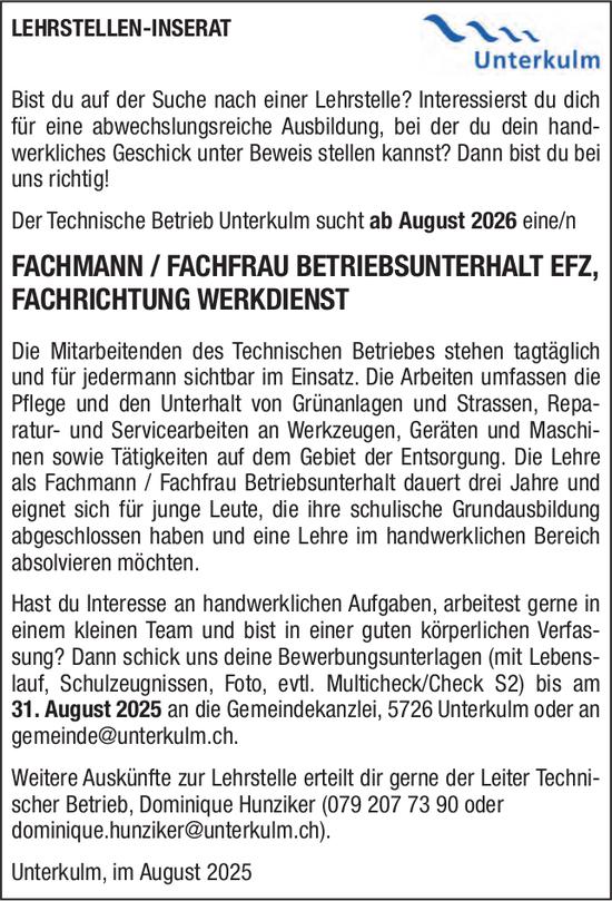 Fachmann / Fachfrau Betriebsunterhalt EFZ, Fachrichtung Werkdienst, Technischer Betrieb Unterkulm, Gesucht