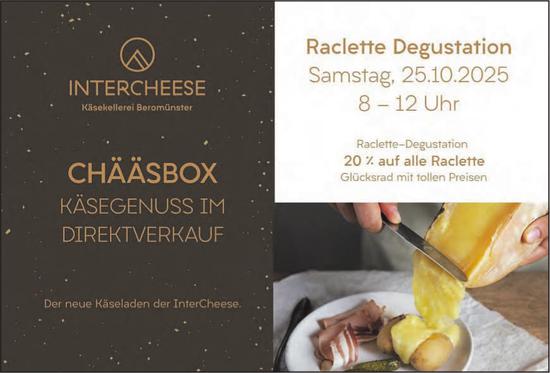Raclette Degustation, 25. Oktober, InterCheese Beromünster