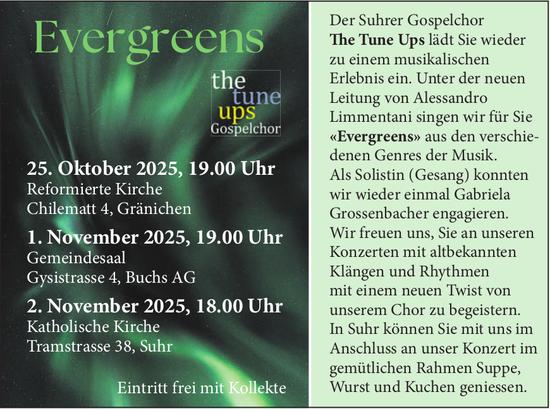 Evergreens, 25. Oktober -2. November, Reformierte Kirche, Gränichen