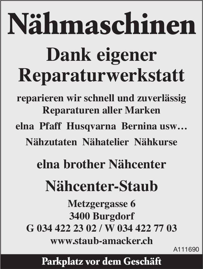 Nähcenter-Staub, Burgdorf - Dank eigener Reparaturwerkstatt reparieren wir Ihre Nähmaschinen schnell und zuverlässig