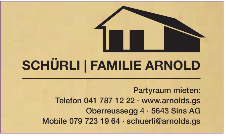Schürli|Familie Arnold, Sins - Partyraum mieten