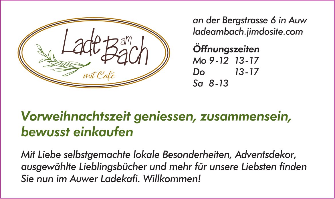 Lade am Bach, Auw - Vorweihnachtszeit geniessen, zusammensein,  bewusst einkaufen