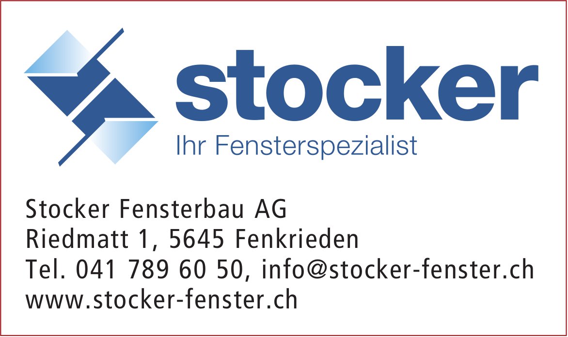 Stocker Fensterbau AG, Fenkrieden