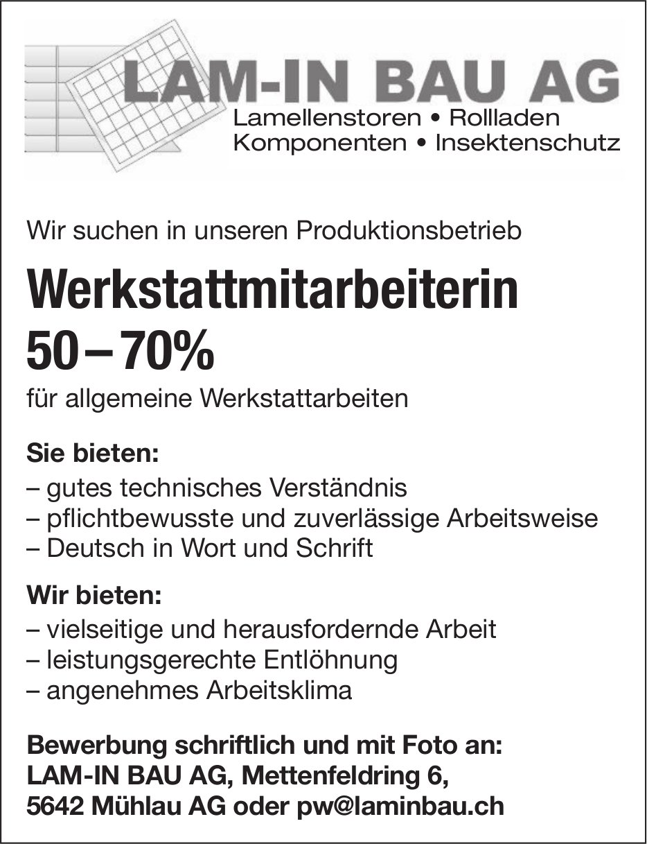Werkstattmitarbeiterin 50 – 70%, LAM-IN BAU AG, Mühlau, gesucht