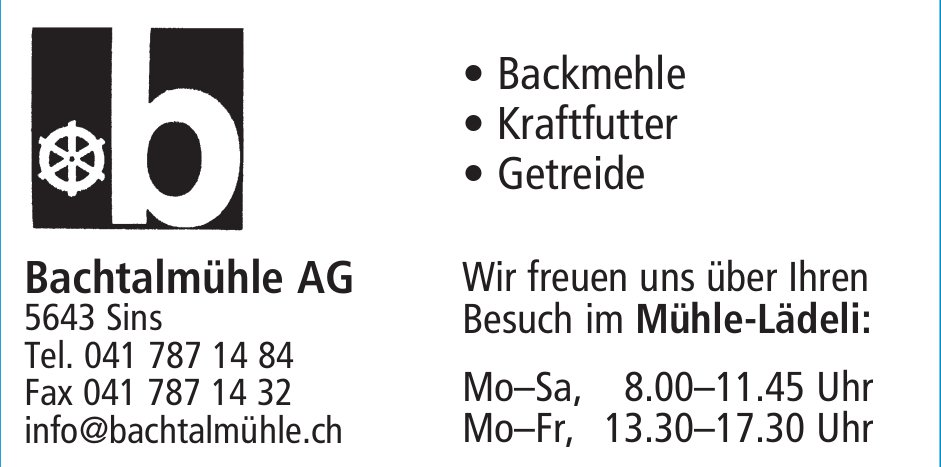 Bachtalmühle AG, Sins - Bachtalmühle AG
