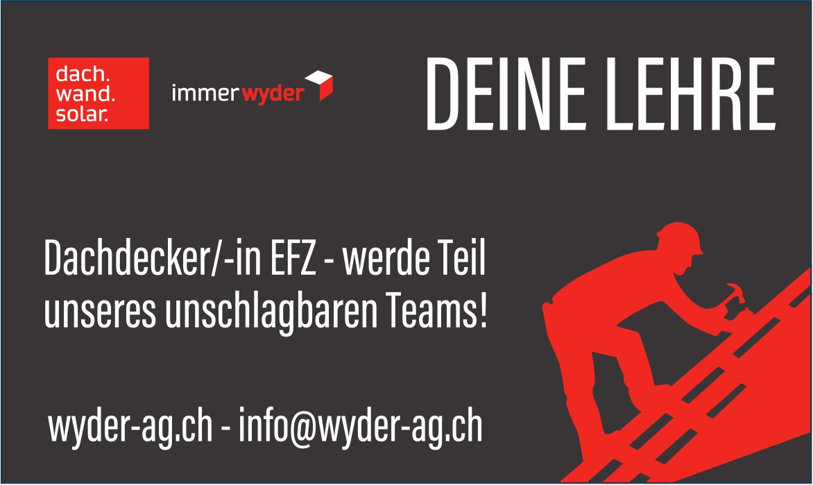 Wyder AG, Dachdecker/-in EFZ, werde Teil unseres unschlagbaren Teams!