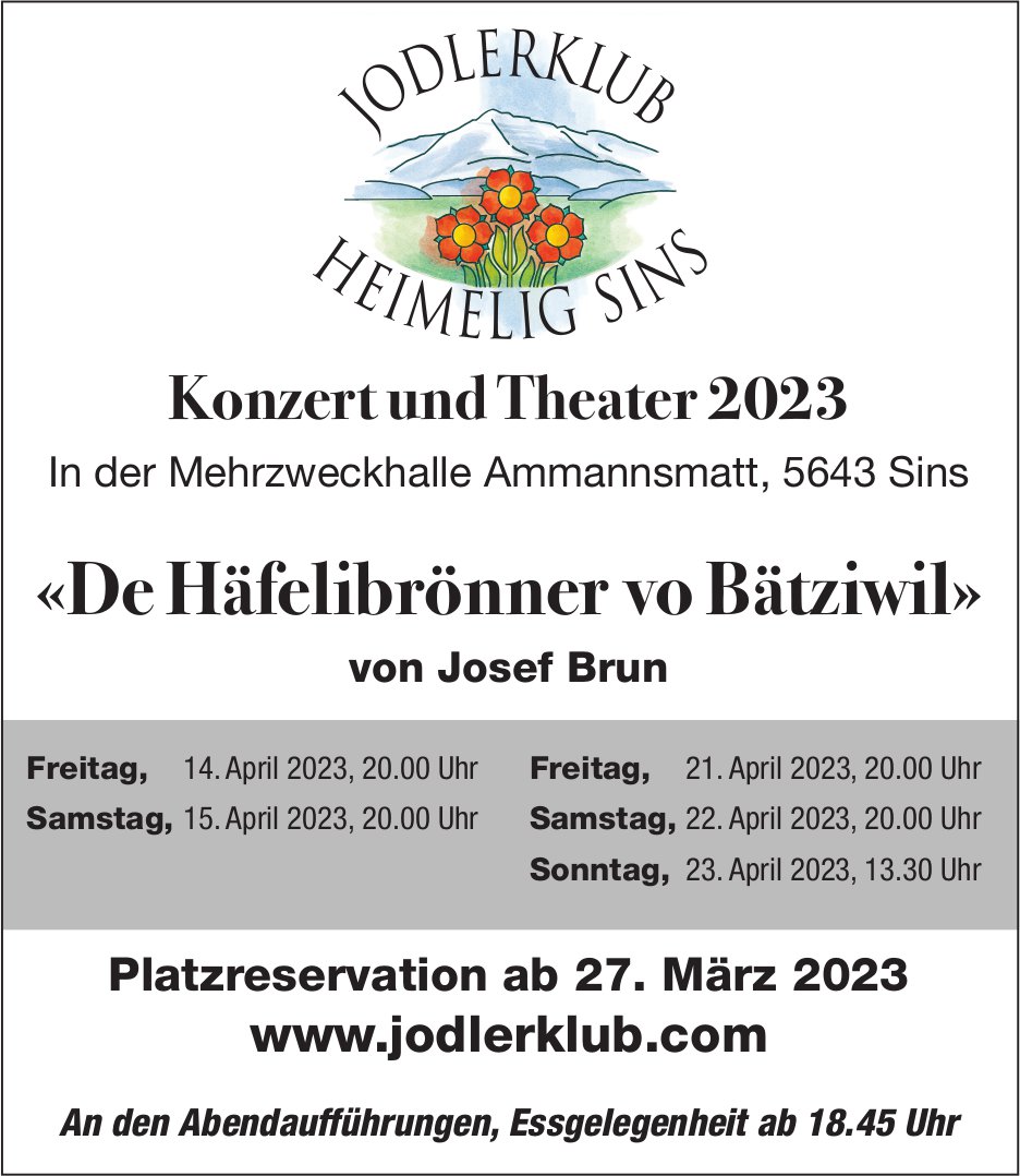 «De Häfelibrönner vo Bätziwil», 14./15./21./22./23. April, Mehrzweckhalle Ammansmatt, Sins