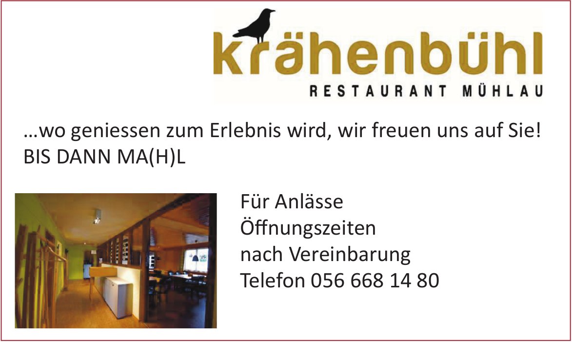 Restaurant Krähenbühl, Mühlau - ...wo geniessen zum Erlebnis wird