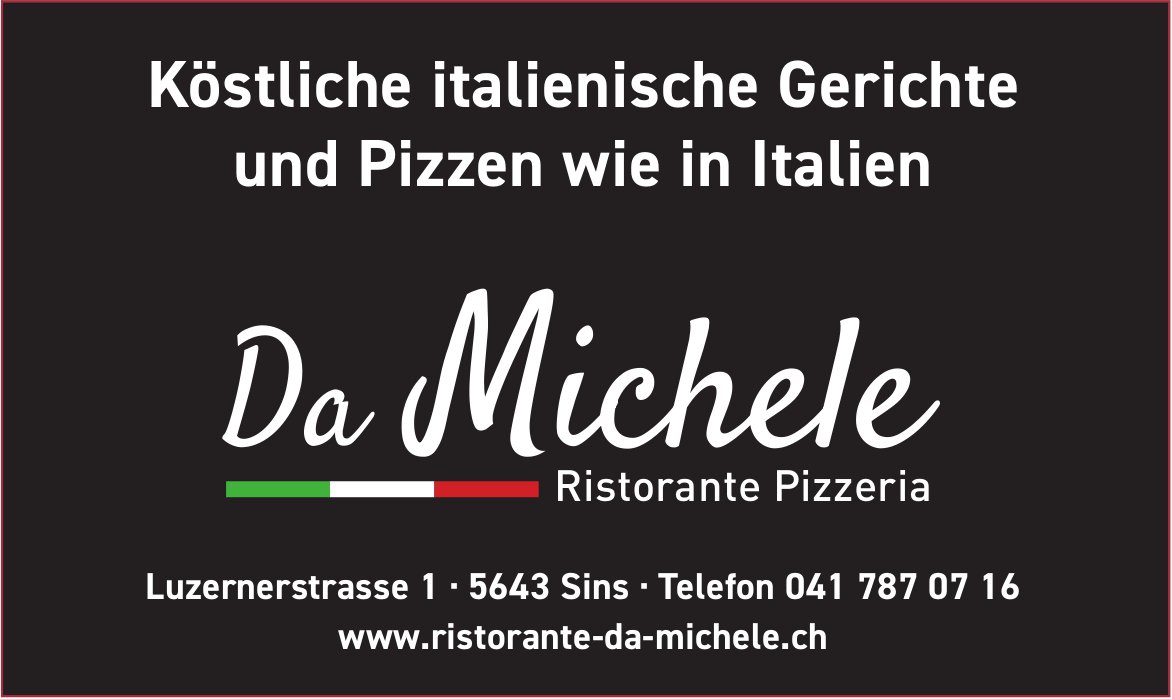 Da Michele, Sins - Köstliche italienische Gerichte und Pizzen wie in Italien
