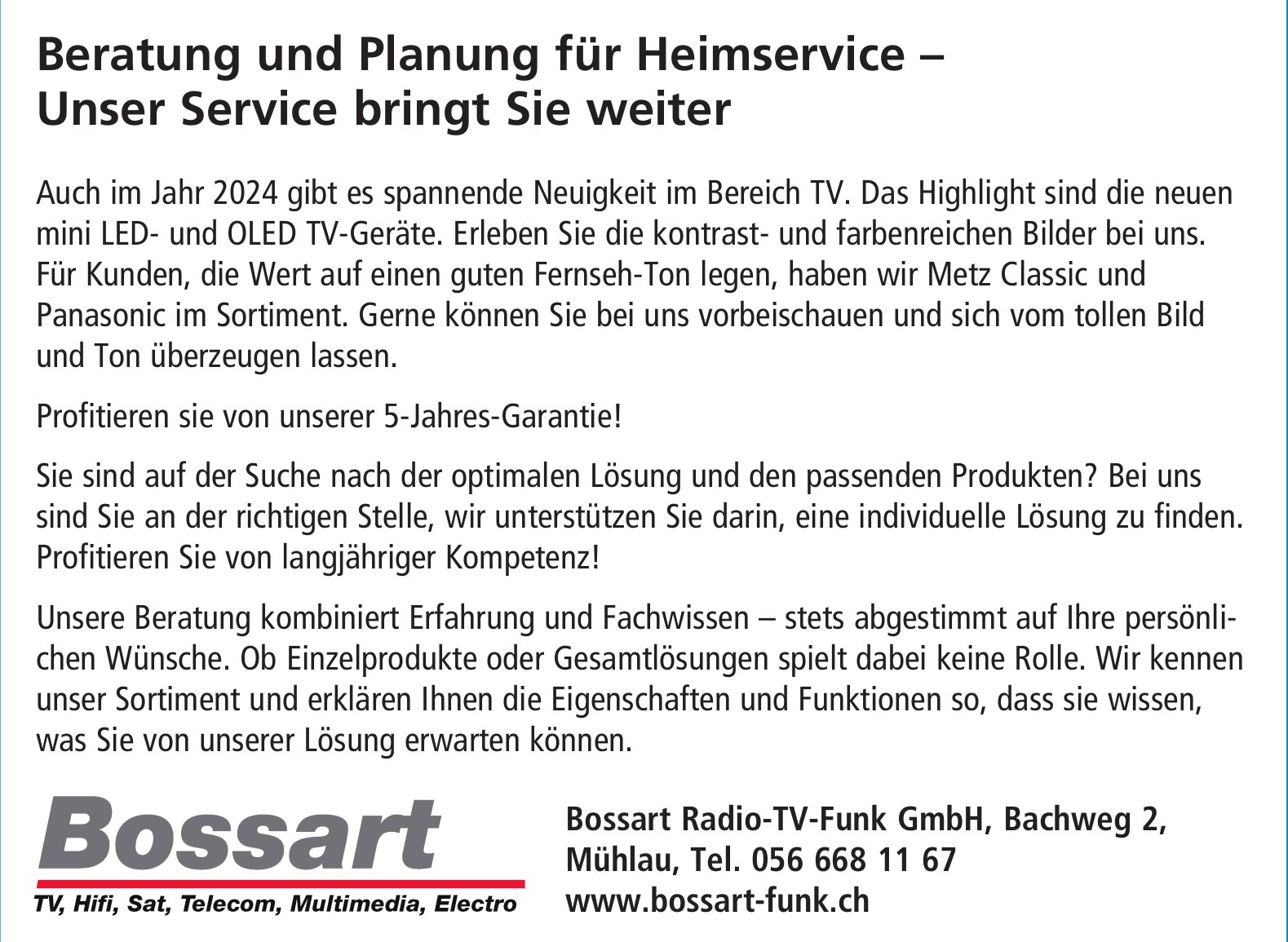 Bossart Radio-TV-Funk GmbH, Mühlau - Beratung und Planung für Heimservice - Unser Service bringt Sie weiter