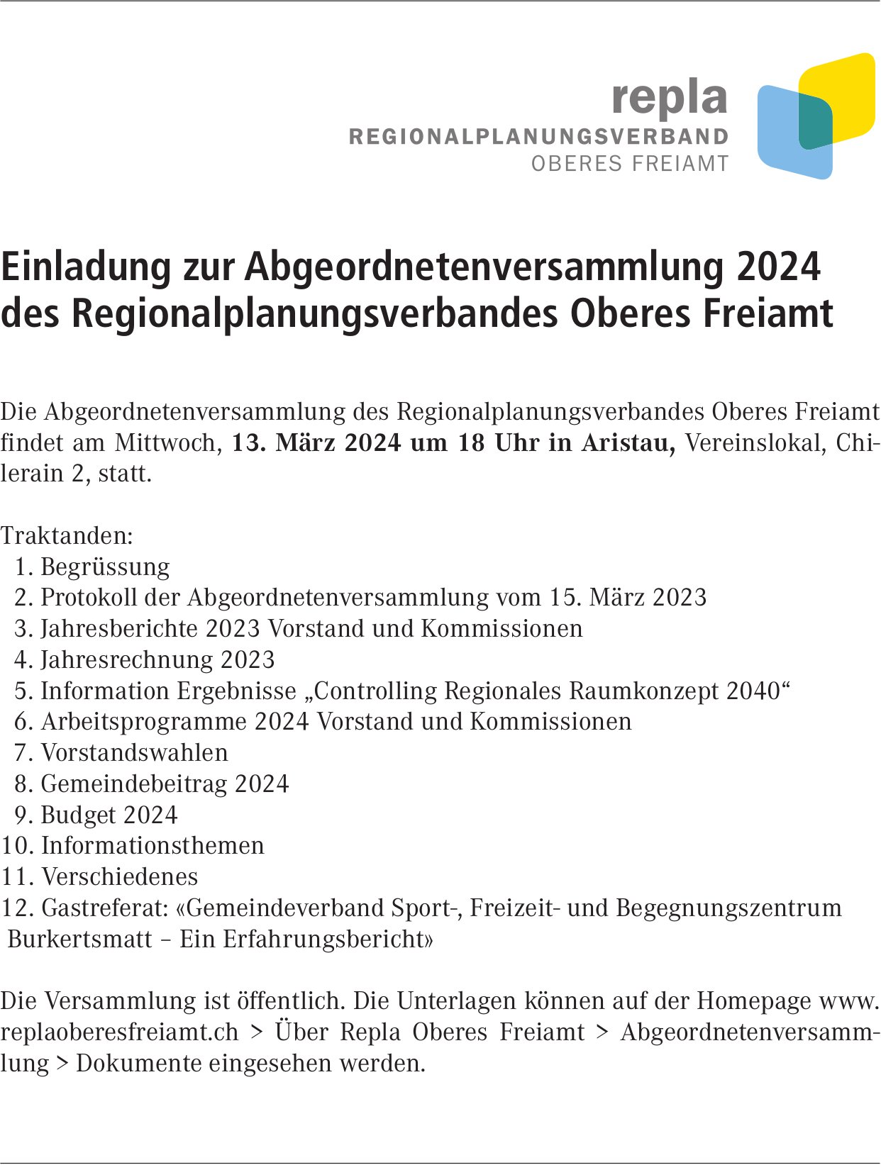 Abgeordnetenversammlung Regionalplanungsverband Oberes Freiamt, 13. März, Vereinslokal, Aristau