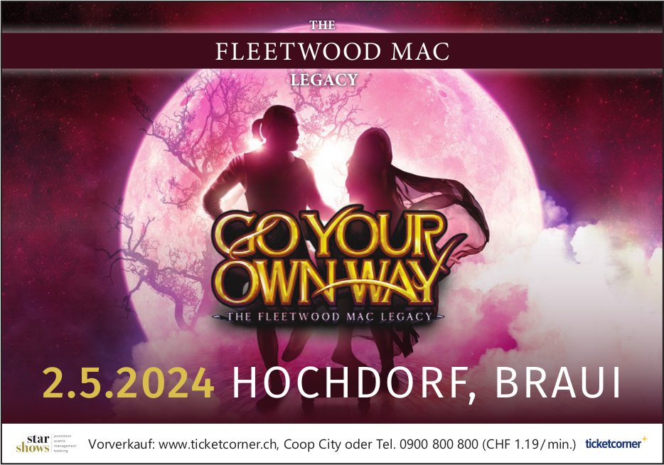 Fleetwood Mac; Go your Own Way, 2. Mai, Braui, Hochdorf