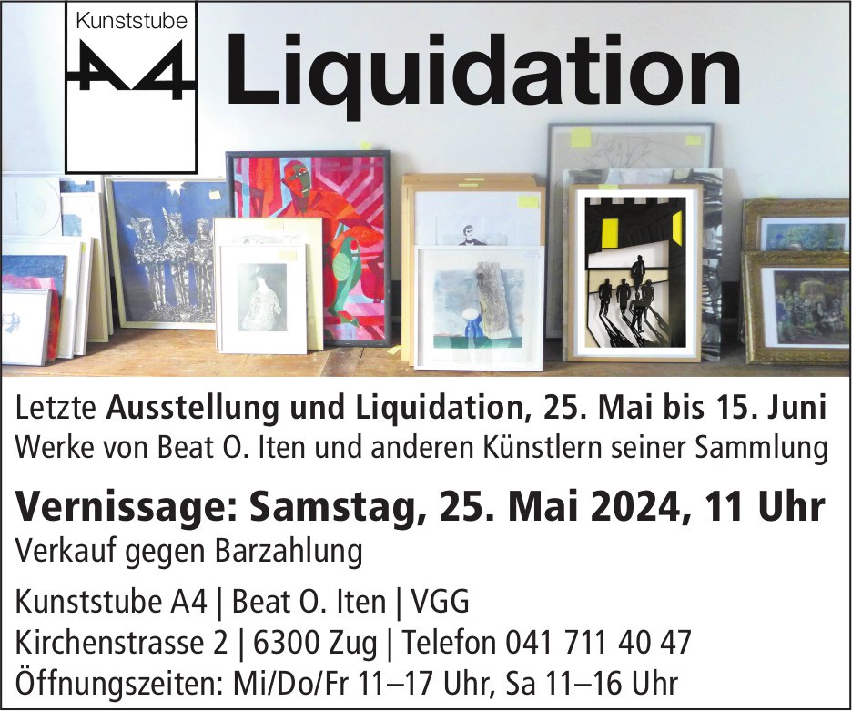 Ausstellung und Liquidation, 25. Mai, Kunststube A4, Zug
