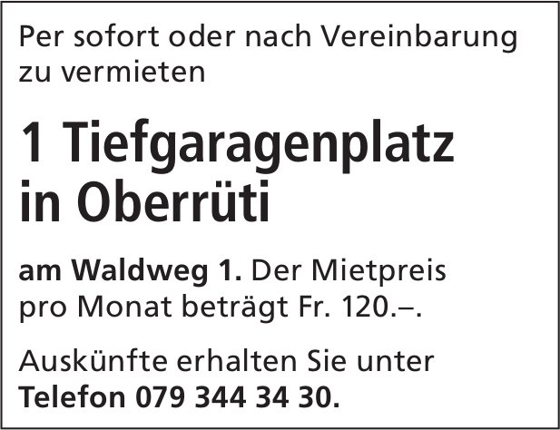 Tiefgaragenplatz, Oberrüti, zu vermieten